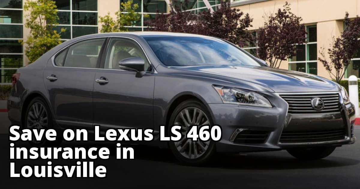Louisville Kentucky Lexus LS 460 Insurance Quotes
